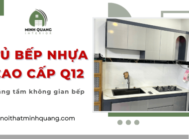 Nâng tầm không gian bếp với tủ bếp nhựa cao cấp Q12 – Nội Thất Nhựa Minh Quang