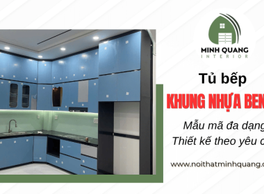Tủ bếp khung nhựa bento đa mẫu mã, thiết kế theo yêu cầu tại Nội Thất Quang Minh